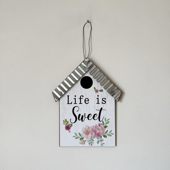 Life is Sweet Bird House Shaped Sign Inspirational Hanging Home Decor Accents - Picture 1 of 3